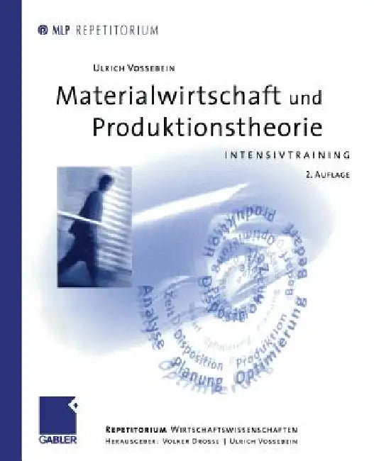 Materialwirtschaft Und Produktionstheorie (English, Ulrich Vossebein | Volker Drosse | Ulrich Vossebein)