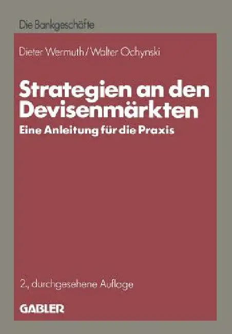 Strategien an Den Devisenmärkten (English, Dieter Wermuth)