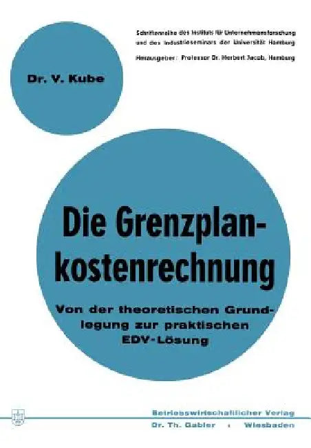 Die Grenzplankostenrechnung (English, Volker Kube)