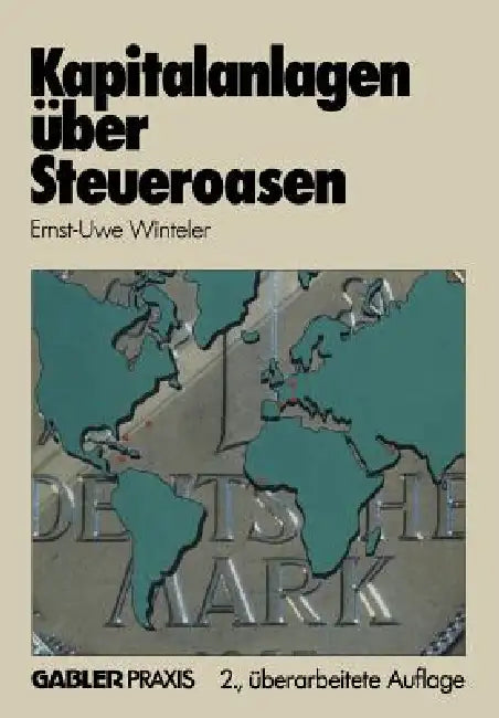 Kapitalanlagen Über Steueroasen (English, Ernst-Uwe Winteler)