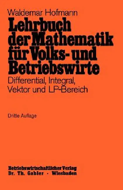Lehrbuch Der Mathematik Für Volks- Und Betriebswirte (English, Waldemar Hofmann)