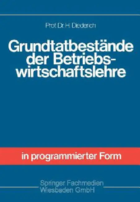Grundtatbestände Der Betriebswirtschaftslehre (English, Helmut Diederich)