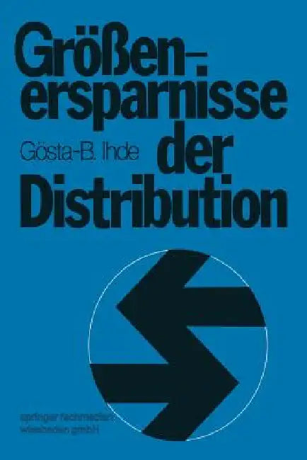 Größenersparnisse Der Distribution (English, Gösta B. Ihde)