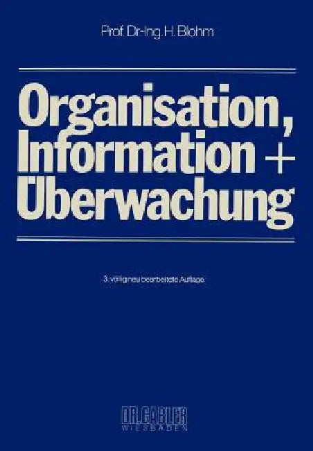 Organisation, Information Und Überwachung (English, Hans Blohm)