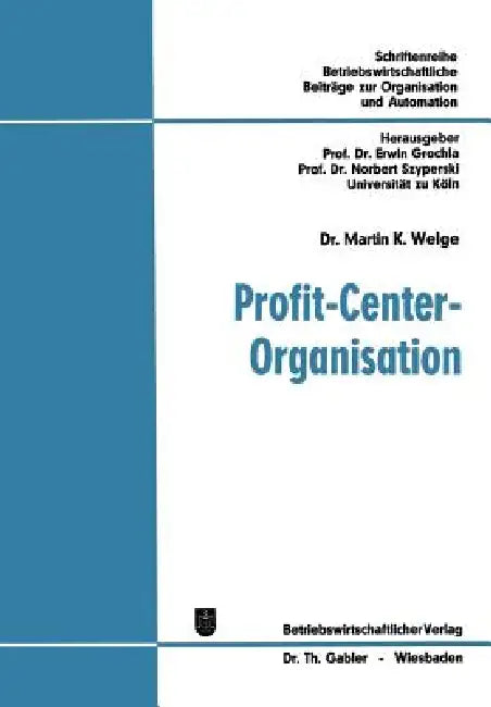 Profit-Center-Organisation (English, Martin K. Welge)