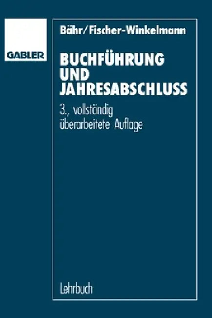 Buchführung und Jahresabschluß (English, Gottfried Bähr | Wolf F. Fischer-Winkelmann)