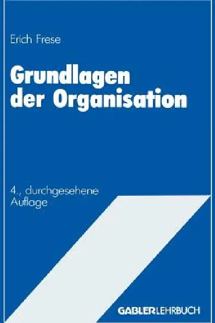 Grundlagen Der Organisation (English, Erich Frese)
