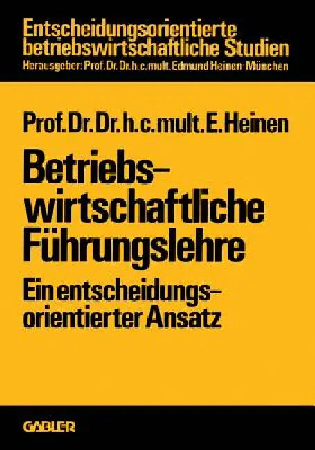 Betriebswirtschaftliche Führungslehre (English, Edmund Heinen)