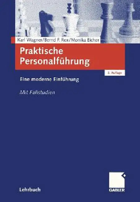 Praktische Personalführung (English, Karl Wagner | Bernd Rex | Monika Eicher)