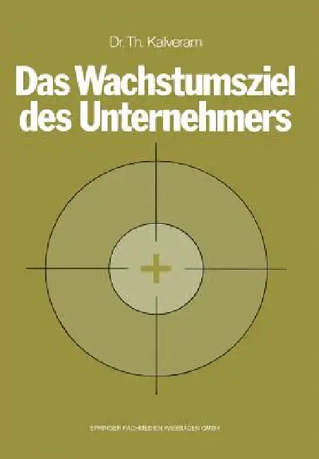 Das Wachstumsziel Des Unternehmers (English, Thomas Kalveram)