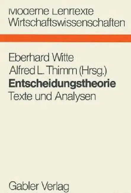 Entscheidungstheorie (English, Eberhard Witte | Alfred L. Thimm)