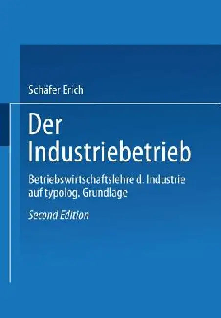 Der Industriebetrieb (English, Schäfer Erich)
