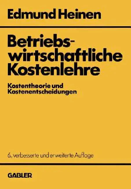 Betriebswirtschaftliche Kostenlehre (English, Edmund Heinen)