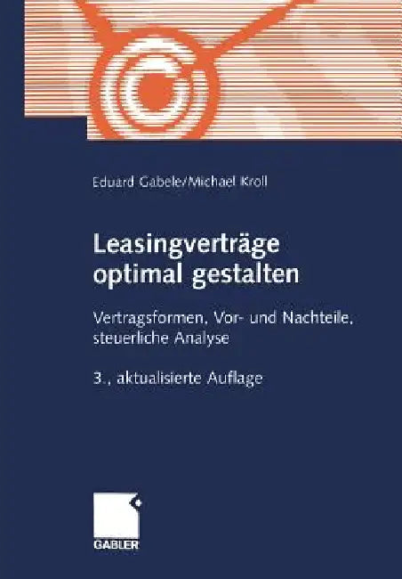 Leasingverträge Optimal Gestalten (English, Eduard Gabele | Michael Kroll)