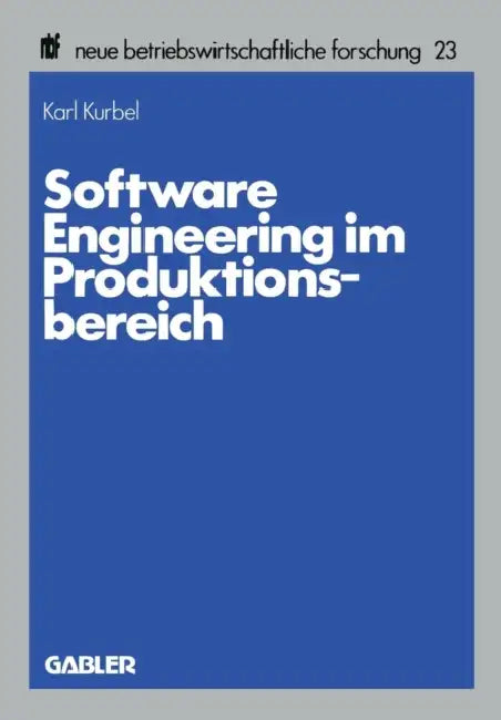 Software Engineering Im Produktionsbereich (English, Karl Kurbel)