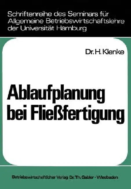 Ablaufplanung Bei Fließfertigung (English, Heiner Klenke)