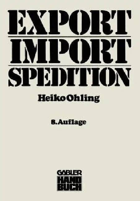 Export -- Import -- Spedition (English, Heiko Ohling)