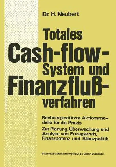 Totales Cash-Flow-System Und Finanzflußverfahren (English, Helmut Neubert)