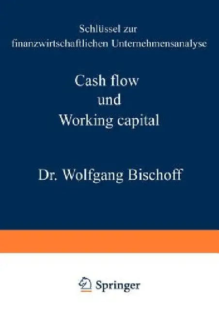 Cash Flow Und Working Capital (English, Wolfgang Bischoff)