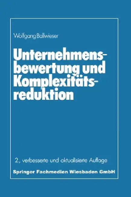 Unternehmensbewertung und Komplexitätsreduktion (English, Wolfgang Ballwieser)