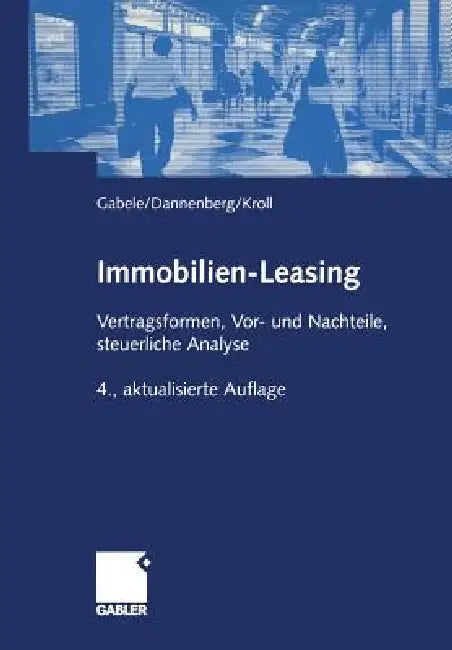 Immobilien-Leasing (English, Eduard Gabele | Jan Dannenberg | Michael Kroll)