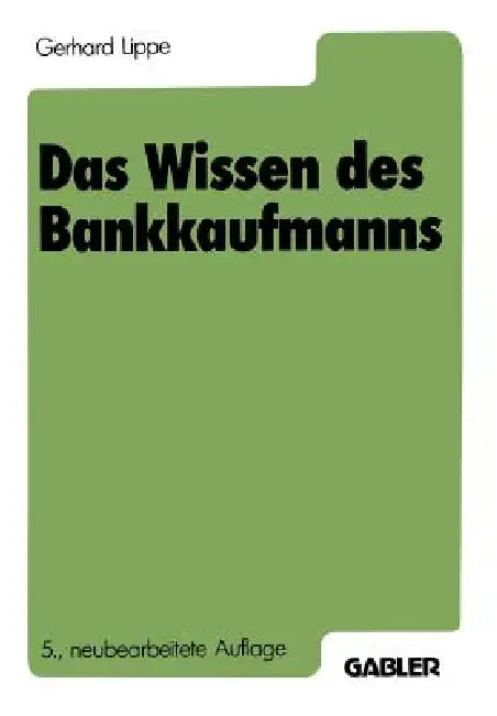 Das Wissen Des Bankkaufmanns (English, Gerhard Lippe)