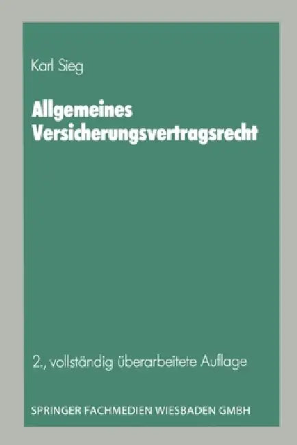Allgemeines Versicherungsvertragsrecht (English, Karl Sieg)
