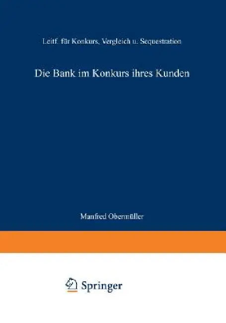 Die Bank Im Konkurs Ihres Kunden (English, Obermüller Manfred)
