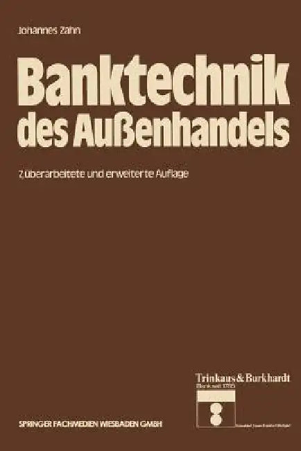 Banktechnik Des Außenhandels (English, Johannes C. D. Zahn)