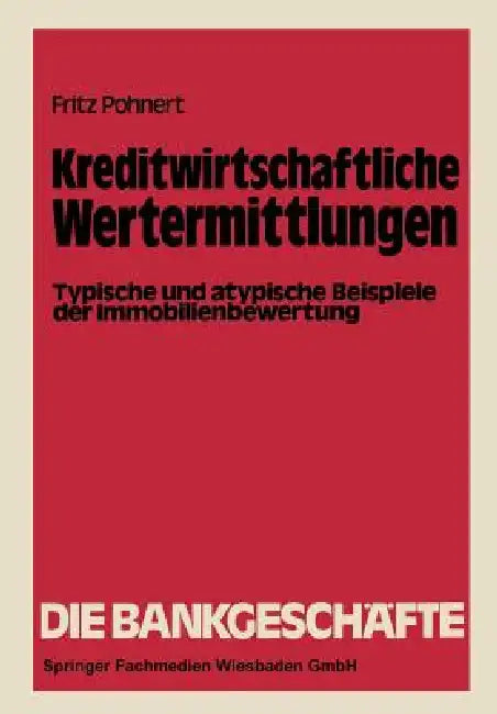 Kreditwirtschaftliche Wertermittlungen (English, Fritz Pohnert)