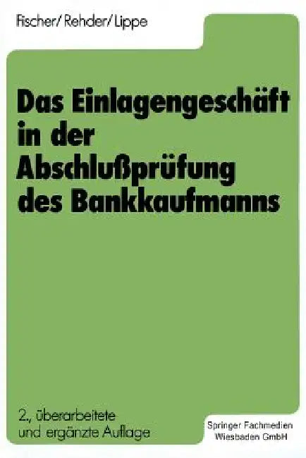 Das Einlagengeschäft in Der Abschlußprüfung Des Bankkaufmanns (English, Gerhard Lippe | Harald Fischer | Gert-Jürgen Rehder)