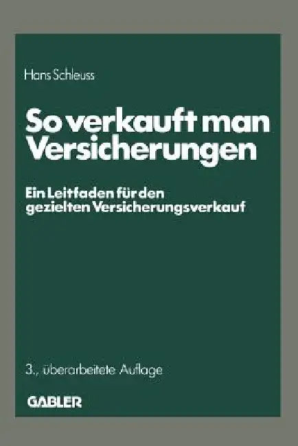 So Verkauft Man Versicherungen (English, Hans Schleuss)