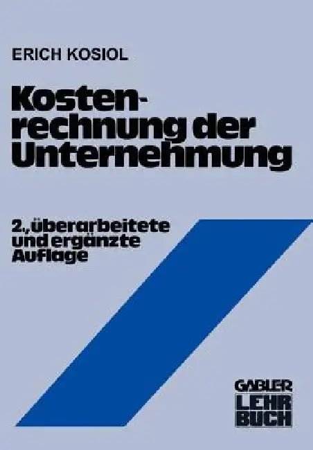 Kostenrechnung Der Unternehmung (English, Erich Kosiol)