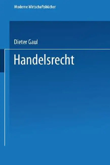 Handelsrecht (English, Dieter Gaul)