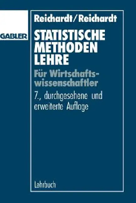 Statistische Methodenlehre Für Wirtschaftswissenschaftler (English, Helmut Reichardt | Ágnes Reichardt)