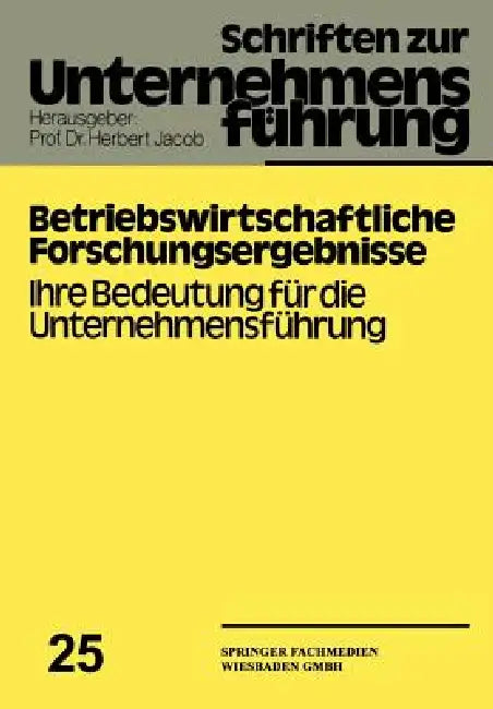 Betriebswirtschaftliche Forschungsergebnisse (English, Herbert Jacob | Wilhelm Hans Bierfelder | Erich Lepiorz)