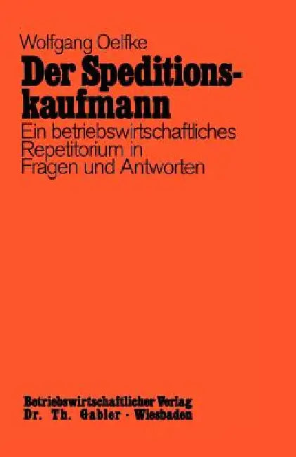 Der Speditionskaufmann (English, Wolfgang Oelfke)