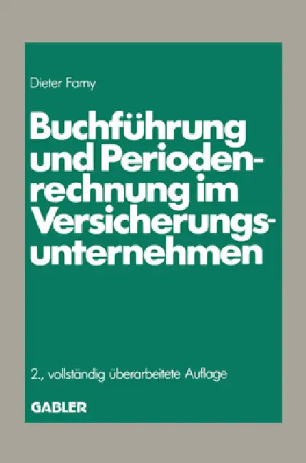 Buchführung und Periodenrechnung im Versicherungsunternehmen (English, Dieter Farny)