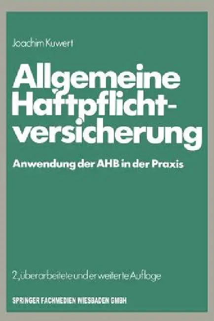 Allgemeine Haftpflichtversicherung (English, Joachim Kuwert)