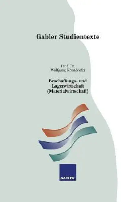 Beschaffungs- Und Lagerwirtschaft (Materialwirtschaft) (English, Wolfgang Korndörfer)