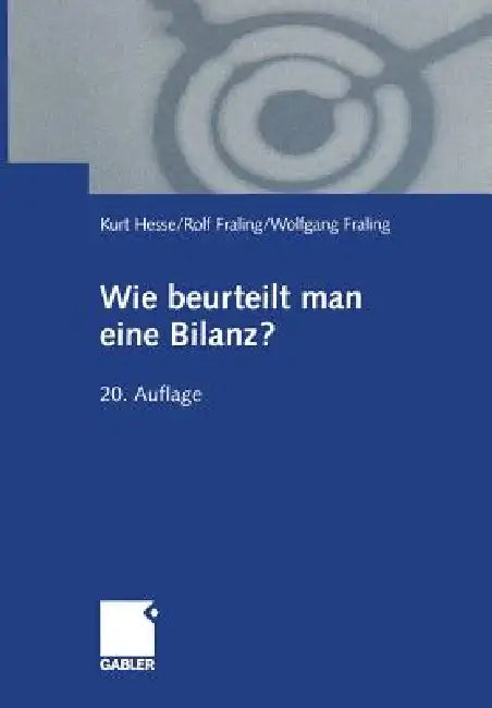 Wie Beurteilt Man Eine Bilanz? (English, Kurt Hesse | Ursula Fraling | Wolfgang Fraling)