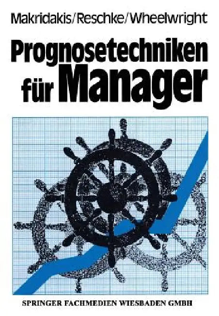 Prognosetechniken Für Manager (English, Spyros G. Makridakis)