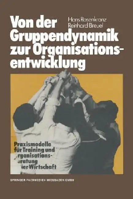 Von Der Gruppendynamik Zur Organisationsentwicklung (English, Hans Rosenkranz | Reinhard Breuel)