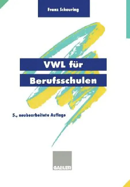 Vwl Für Berufsschulen (English, Franz Scheuring)