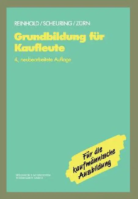 Grundbildung Für Kaufleute (English, Siegfried Reinhold | Franz Scheuring | Bernd Zürn)