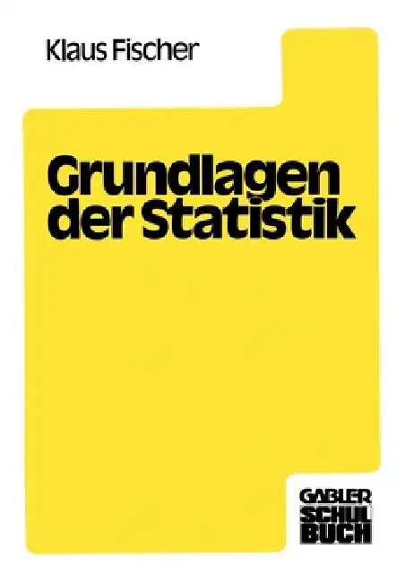Grundlagen der Statistik (English, Klaus Fischer)