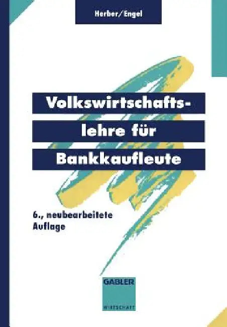 Volkswirtschaftslehre Für Bankkaufleute (English, Hans Herber | Bernd Engel)
