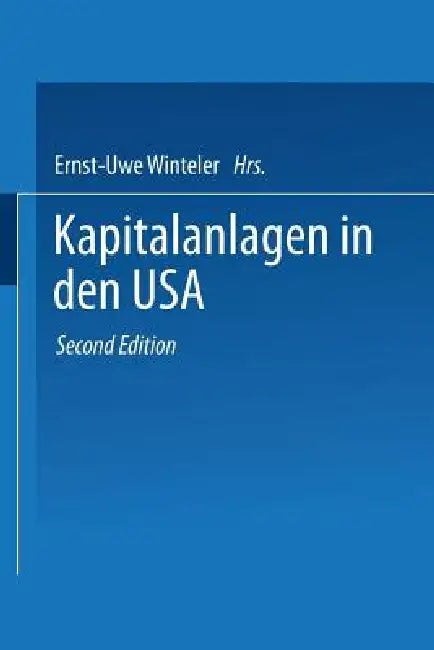 Kapitalanlagen in Den USA (English, Ernst-Uwe Winteler)
