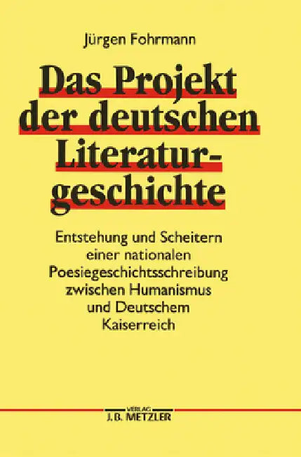 Das Projekt Der Deutschen Literaturgeschichte (English, Jürgen Fohrmann)