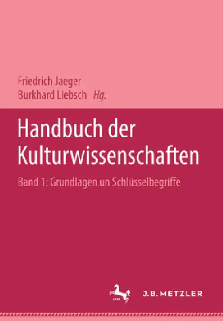 Handbuch Der Kulturwissenschaften (English, Friedrich Jaeger | Burkhard Liebsch | Jörn Rüsen)